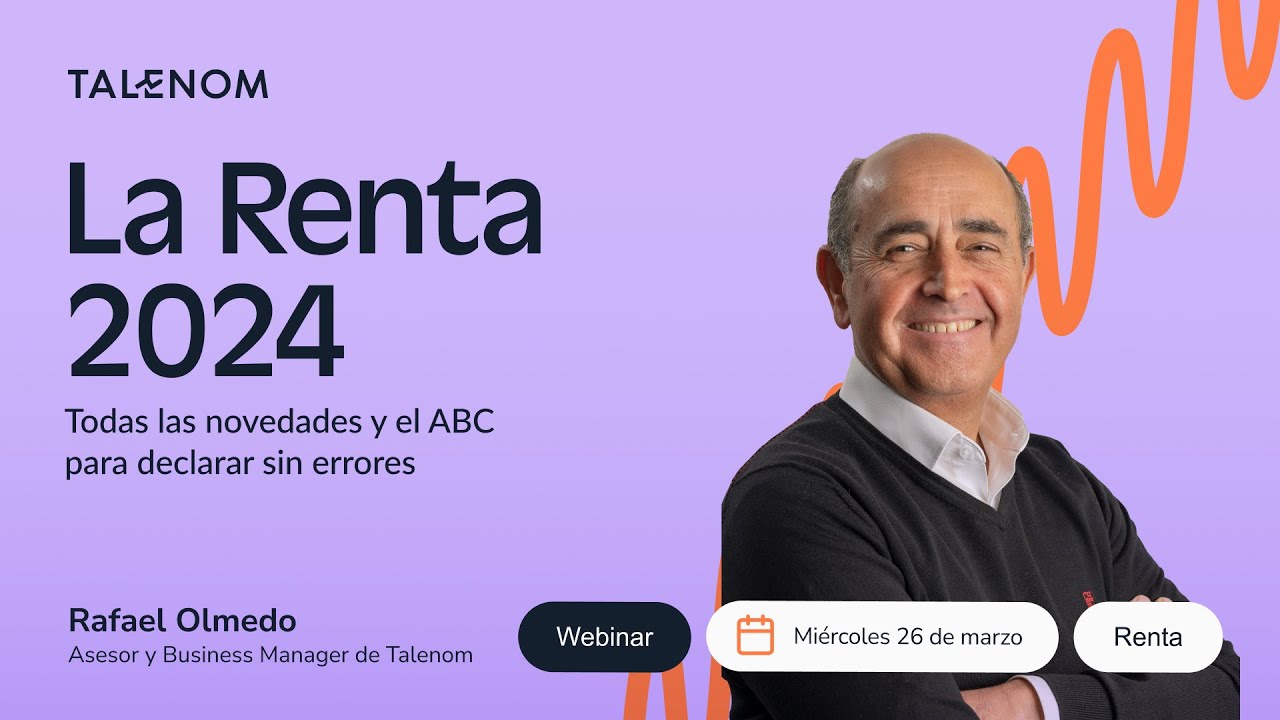 La Renta 2024 todas las novedades y el ABC para declarar sin errores ...