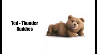 Ted - Thunder Buddy song (Lyrics)