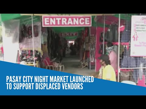 Pasay City night market launched to support displaced vendors