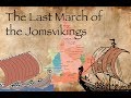 The Last March of the Jomsvikings