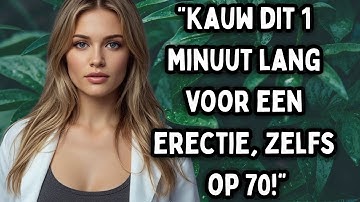 Oudere mannen! Kauw dit 60 seconden om je erectie op natuurlijke wijze te verbeteren | Advies