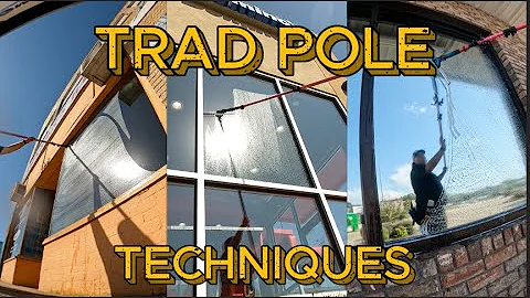 TRAD POLE TECHNIQUES - How I clean windows with a pole!