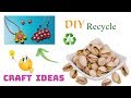 3 Ideas to Recycle Pistachio Shells | Diy Reuse Ideas | Easy and Best Craft Ideas #3