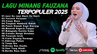 FAUZANA - LAGU MINANG TERBARU FULL ALBUM TERPOPULER 2025 - Janji Ka Janji - Tarumik Perasaan 🎶