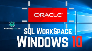 How To Create Oracle SQL Workspace  11g  On Windows 10