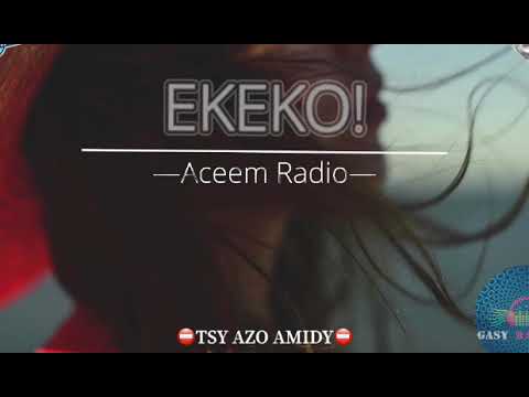 Tantara ACEEM Radio : EKEKO #gasyrakoto