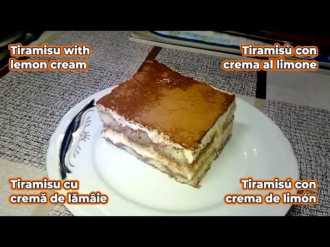 Tiramisu cu cremă de 🍋 lămâie 🍋 - Rețetele Bunicii