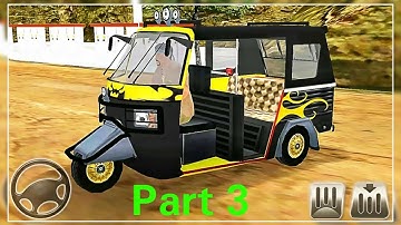 Tuk tuk Auto Rickshaw Game || Part 3 @akojhaindiangamer