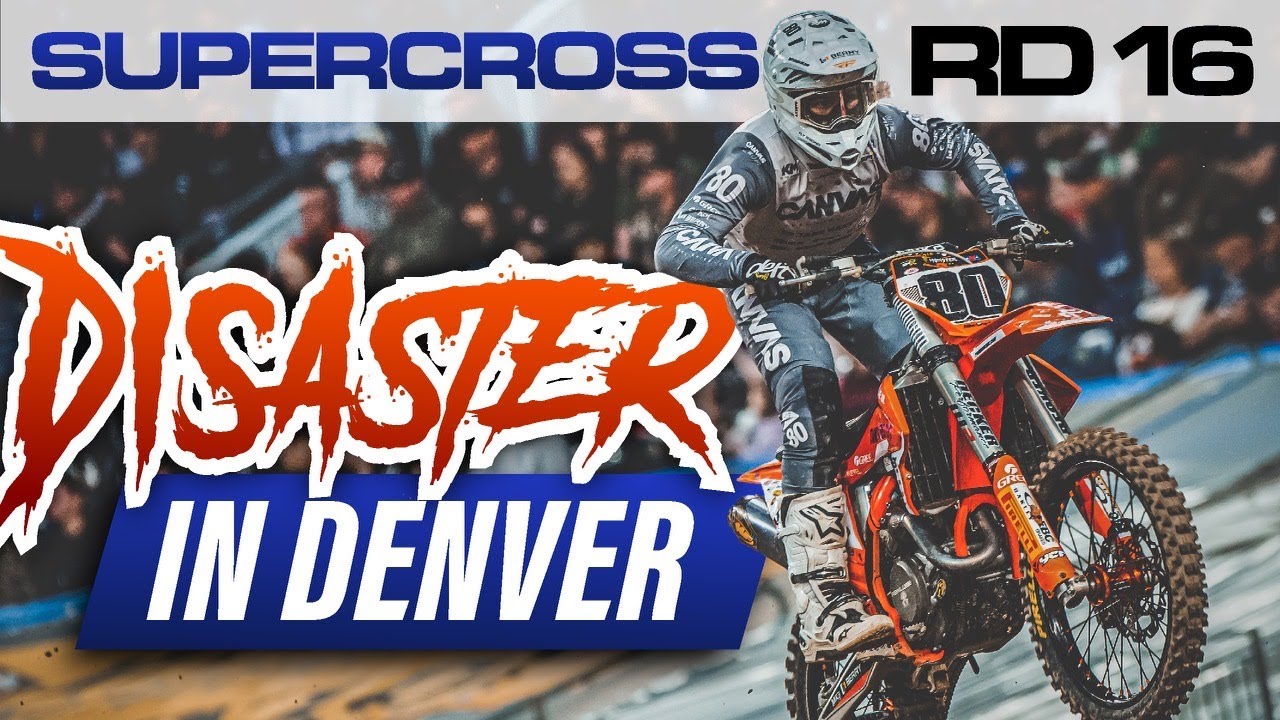 DISASTER IN DENVER - Kevin Moranz Denver Supercross