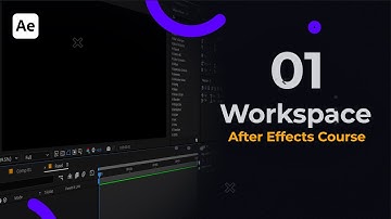 01 - Workspace | After Effects Full Course for Beginner - After Effects Tutorial E01