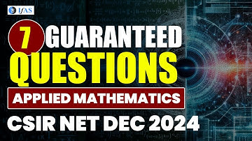 CSIR NET Applied Mathematics Top 7 Most Important Questions