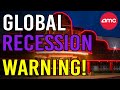 🔥 WARNING! THE GLOBAL RECESSION HAS STARTED!! 🔥 - AMC Stock Short Squeeze Update