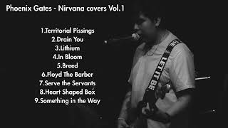 Nirvana Covers Vol1  Phoenix Gates