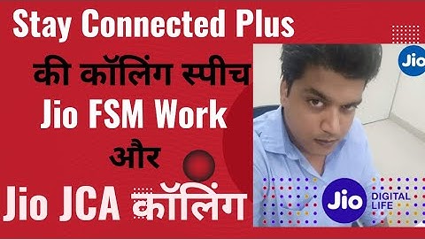 Stay Connected Plus Calling | Jio JCA Calling | Jio FSM Calling Speech | How to talk to Customer