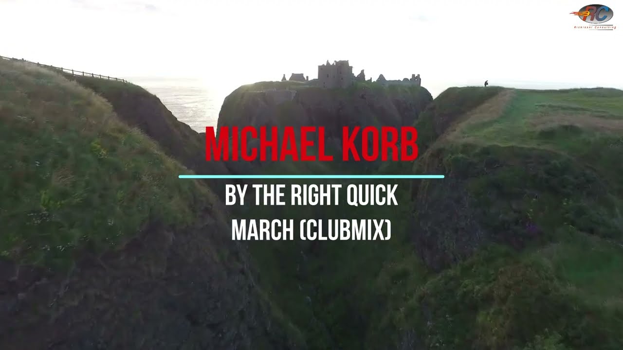 Michael Korb - By The Right Quick March (Clubmix by Rickisani)