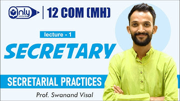12th Commerce(MH) | Secretarial Practices | " Secretary " Lecture 1 | By Prof. Swanand Visal