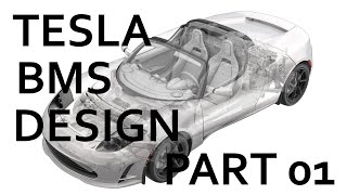 Are Tesla Batteries Safe? | Tesla Roadster BMS design break down | Part 01