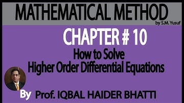 Ch# 10 Differential Equations of Higher Order| How to solve | Method by S.M. Yusuf (Lec 1)