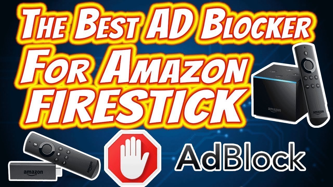 How To Block All ADS And PopUp Ads From Amazon Firestick Fire TV