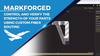 Control and Verify the Strength of your Markforged Parts Using Custom Fiber Routing