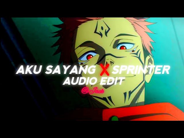 aku sayang x sprinter - kirkiimad [edit audio] class=