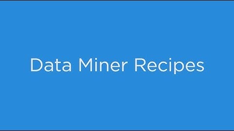 Data Miner Recipes