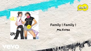 Mr.Sister - Family ! Family ! (Official Lyric Video)