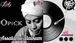 KARAOKE‼️ASSALAMU'ALAIKUM (originalversion) - OPICK‼️#karaoke #lyrics #lagureligi #opick #opickrapuh