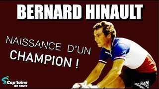 BERNARD HINAULT : Naissance d'un champion