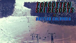 Lost Ski Resorts of British Columbia