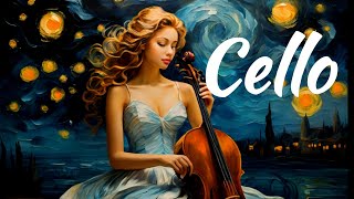 Relaxing Cello Classical Music.