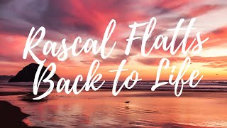 Rascal Flatts | Back to Life ( Lyrics and scenery) Resimi