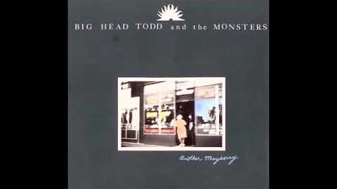 Blues for Annie // Big Head Todd and the Monsters ...