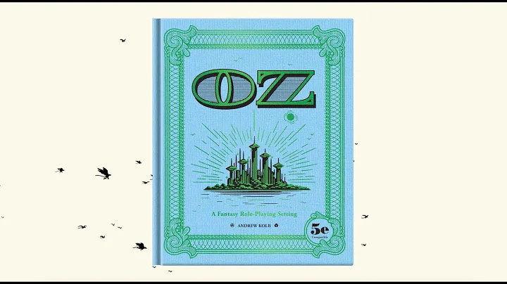 OZ: A Fantasy Role-Playing Setting by Andrew Kolb | Available Now!