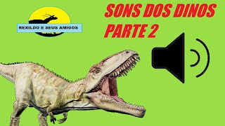 Sons dos Dinossauros da série Rexildo e Seus Amigos Parte 2