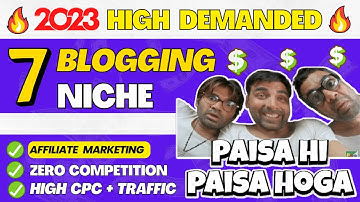 7 High Demand Blogging Niche For 2023 | High CPC Niche For Blogging