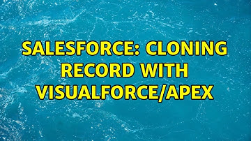 Salesforce: Cloning Record With Visualforce/Apex
