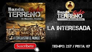 BANDA TODO TERRENO | LA INTERESADA || @MusicFM_Letras ||