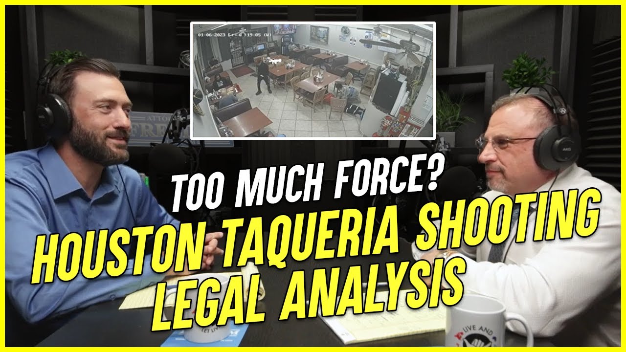 Analyzing the Houston Taqueria Shooting Too Much Force? YouTube