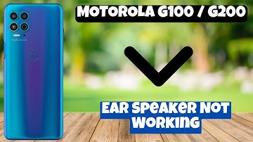 Ear Speaker Not Working || Ear speaker problem solutions MOTOROLA G100 / G200