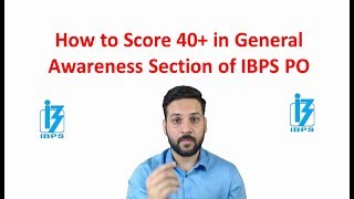How to Score 35+ in General Awareness Section of IBPS PO