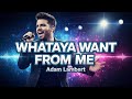 Adam Lambert - Whataya Want from Me (Lyrics)