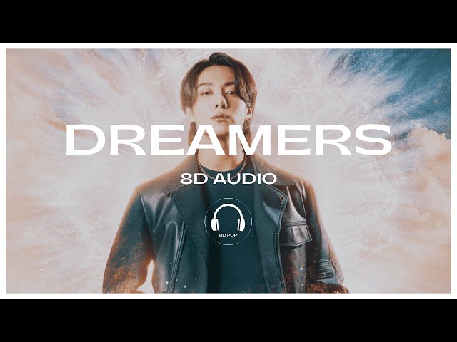 Jungkook - Dreamers (FIFA World Cup 2022 Official Soundtrack) [8D AUDIO] 🎧USE HEADPHONES🎧 class=