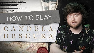 How To Play: Candela Obscura (Critical Role