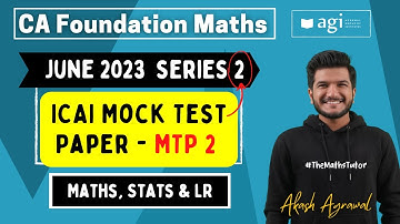 #14 Maths MTP 2 June 2023 Series 2 | CA Foundation Maths Stats LR | Mock Test Paper 2 JUNE 2023Akash