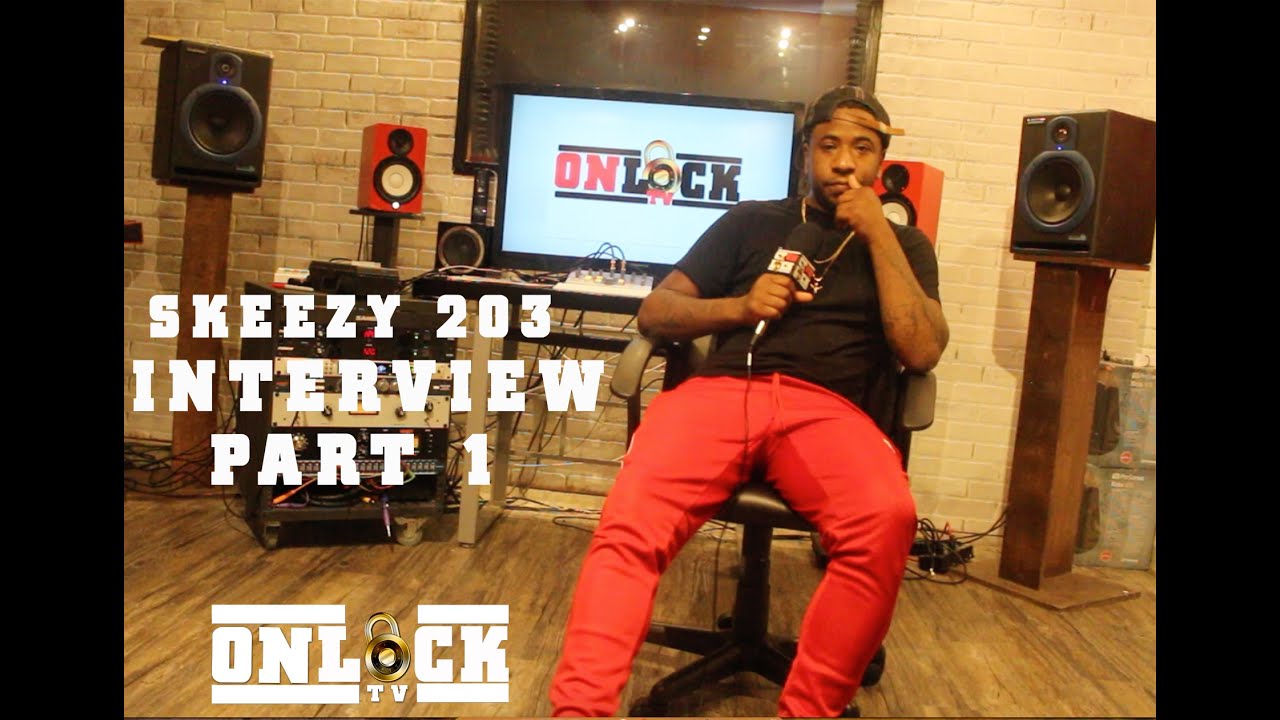 ONLOCKTV: SKEEZY203 - PART 1