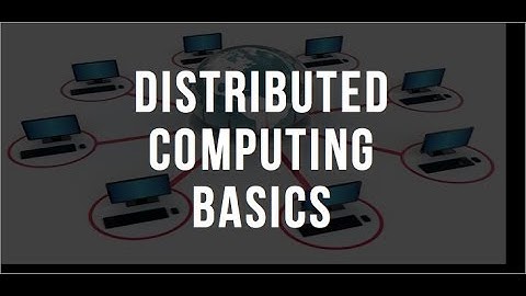 Distributed Computing Basics