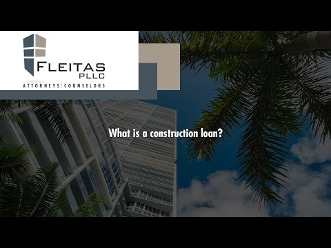 What is a construction loan?
