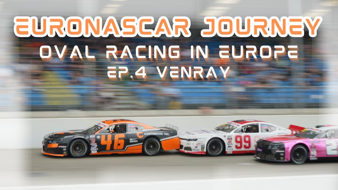 OVAL Racing in Europe // GP Netherlands // EuroNASCAR Journey EP.4 ...