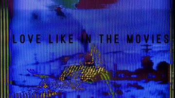 Byron Bailey - Love Like in the Movies (Analog Glitch Music Video)